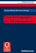 Cover: Frauenbewegungen des 19. Jahrhunderts - Kohlhammer