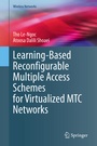 Cover: Learning-Based Reconfigurable Multiple Access Schemes for Virtualized MTC Networks - Springer