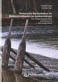 Cover: Historische Bautechniken f&uuml;r Wildbachverbauten im Salzkammergut - Cuvillier Verlag eBooks