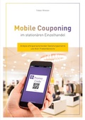 Cover: Mobile Couponing im station&auml;ren Einzelhandel - Books on Demand