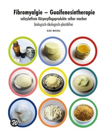 Abbildung von: Fibromyalgie - Guaifenesintherapie - BoD - Books on Demand