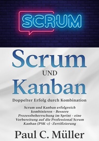 Abbildung von: Scrum und Kanban - Doppelter Erfolg durch Kombination - BoD - Books on Demand