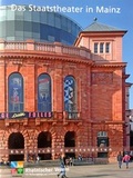 Cover: Das Staatstheater in Mainz - Rheinischer Verein f&uuml;r Denkmalpflege und Landschaftsschutz