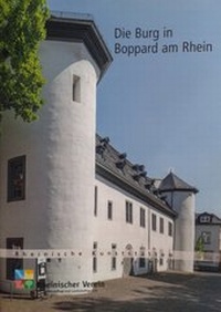 Enlarge image Cover: Die Burg in Boppard am Rhein - Rheinischer Verein für Denkmalpflege und Landschaftsschutz