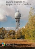Cover: Bauliche Zeugnisse des Bergbaus in &Uuml;bach-Palenberg - Rheinischer Verein f&uuml;r Denkmalpflege und Landschaftsschutz
