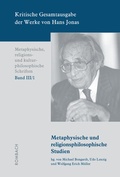 Cover: Kritische Gesamtausgabe der Werke von Hans Jonas - Metaphysische, religions- und kulturphilosophische Schriften, Bd. III/1 - Rombach Wissenschaft
