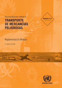 Abbildung von: Recomendaciones relativas al transporte de mercancías peligrosas: Reglamentación modelo - Vigésimo primera edición revisada - United Nations