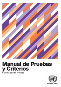 Abbildung von: Manual de Pruebas y Criterios - Séptima edición revisada - United Nations