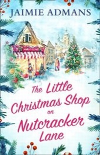 Abbildung von: The Little Christmas Shop on Nutcracker Lane - HQ Digital