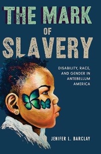 Abbildung von: The Mark of Slavery - University of Illinois Press