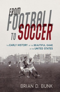 Abbildung von: From Football to Soccer - University of Illinois Press