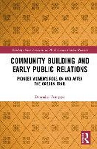 Enlarge image Cover: Community Building and Early Public Relations - Routledge