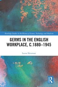 Abbildung von: Germs in the English Workplace, c.1880-1945 - Routledge