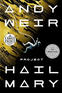 Enlarge image Cover: Project Hail Mary - Random House Large Print