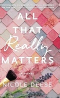 Cover: All That Really Matters - Bethany House Publishers