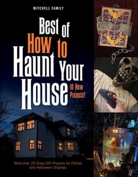 Abbildung von: Best of How to Haunt Your House - Schiffer Publishing Ltd