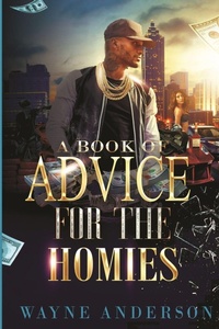 Enlarge image Cover: A Book of Advice for The Homies - Creamed Colored Publications