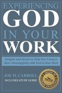 Enlarge image Cover: Experiencing God In Your Work - Bookbaby
