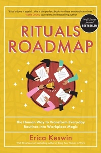Abbildung von: Rituals Roadmap: The Human Way to Transform Everyday Routines into Workplace Magic - McGraw Hill LLC