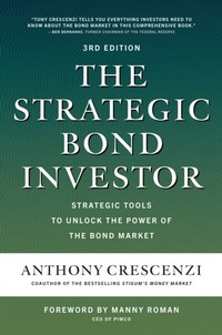 Abbildung von: Strategic Bond Investor, Third Edition: Strategic Tools to Unlock the Power of the Bond Market - McGraw Hill LLC