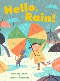 Enlarge image Cover: Hello, Rain! - Chronicle Books