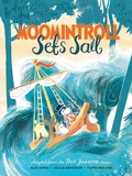 Cover: Moomintroll Sets Sail - Macmillan Children's Books