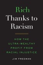 Cover: Rich Thanks to Racism - ILR Press