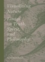 Cover: Visualizing Nature - Princeton Architectural Press