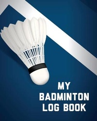 Abbildung von: My Badminton Log Book - Hartwell Press