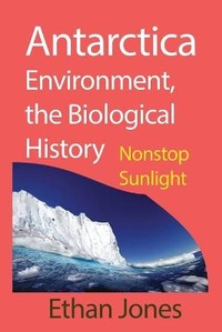 Abbildung von: Antarctica Environment, the Biological History - Blurb