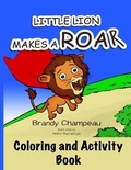 Cover: Little Lion Makes a Roar Activity Book - Exploring Expression LLC