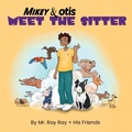 Cover: Mikey and Otis Meet the Sitter - Fun Family Publishing