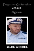 Cover: Progressive Credentialism Versus Ageism - Jazzy Kitty Publications
