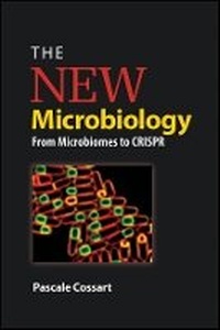 Enlarge image Cover: The New Microbiology - From Microbiomes to CRISPR - American Society for Microbiology