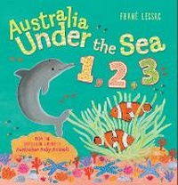 Enlarge image Cover: Australia Under the Sea 1 2 3 - Walker Books Australia