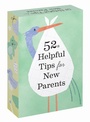 Cover: 52 Helpful Tips for New Parents - Chronicle Books
