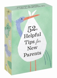 Enlarge image Cover: 52 Helpful Tips for New Parents - Chronicle Books