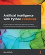 Cover: Artificial Intelligence with Python Cookbook - Packt Publishing