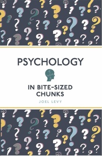 Enlarge image Cover: Psychology in Bite Sized Chunks - Michael O'Mara Books Ltd
