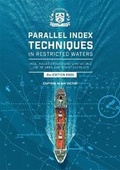 Cover: Parallel Index Techniques in Restricted Waters, 2nd Edition - Witherby Seamanship International Ltd