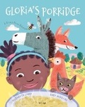 Cover: Gloria's Porridge - Tiny Owl Publishing Ltd