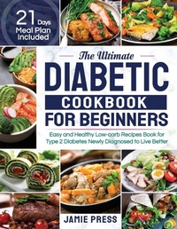Abbildung von: The Ultimate Diabetic Cookbook for Beginners - Lurrena Publishing