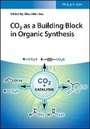 Cover: CO2 as a Building Block in Organic Synthesis - Wiley-VCH