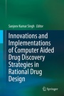 Cover: Innovations and Implementations of Computer Aided Drug Discovery Strategies in Rational Drug Design - Springer