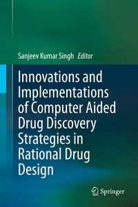 Abbildung von: Innovations and Implementations of Computer Aided Drug Discovery Strategies in Rational Drug Design - Springer
