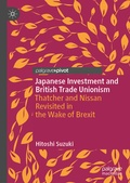 Cover: Japanese Investment and British Trade Unionism - Palgrave Macmillan
