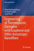 Cover: Engineering of Thermoplastic Elastomer with Graphene and Other Anisotropic Nanofillers - Springer