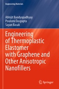 Cover: Engineering of Thermoplastic Elastomer with Graphene and Other Anisotropic Nanofillers - Springer