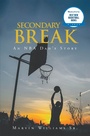 Cover: Secondary Break - Fulton Books, Inc.