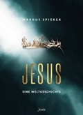 Cover: Jesus. Eine Weltgeschichte. - Fontis